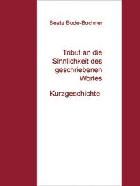 Produktbild: Tribut an die Sinnlichkeit des geschriebenen Wortes