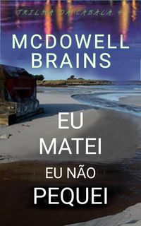 Produktbild: Eu Matei, Eu N&atilde;o Pequei (Trilha da Cabala 4, #4)