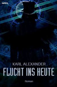 Produktbild: FLUCHT INS HEUTE