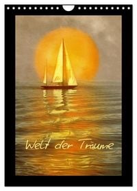 Produktbild: Welt der Tr&auml;ume (Wandkalender 2026 DIN A4 hoch), CALVENDO Monatskalender