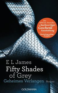 Bild vom Artikel Geheimes Verlangen /  Fifty Shades of Grey Bd.1 vom Autor E L James