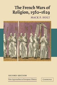 Produktbild: The French Wars of Religion, 1562 1629
