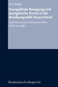 Produktbild: Evangelikale Bewegung und evangelische Kirche in der Bundesrepublik Deutschland