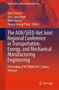 Produktbild: The AUN/SEED-Net Joint Regional Conference in Transportation, Energy, and Mechanical Manufacturing Engineering
