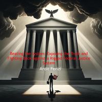 Produktbild: Beating the System: Exposing the Truth and Fighting Back Against a Rigged Federal Justice System