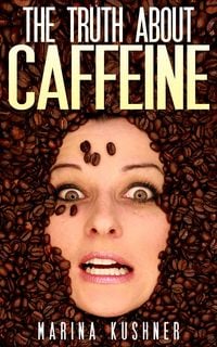 Produktbild: The Truth About Caffeine