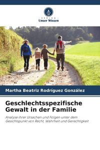 Produktbild: Geschlechtsspezifische Gewalt in der Familie
