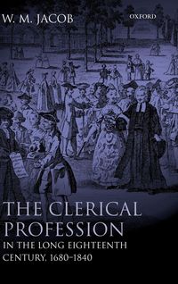 Produktbild: The Clerical Profession in the Long Eighteenth Century, 1680-1840