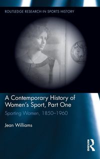 Produktbild: A Contemporary History of Women's Sport, Part One