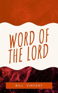 Bild vom Artikel Word of the Lord vom Autor Bill Vincent