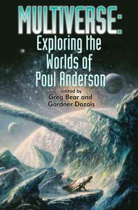 Produktbild: Multiverse: Exploring Poul Anderson's Worlds