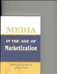 Produktbild: Media in the Age of Marketization