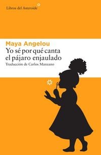 Produktbild: Yo s&eacute; por qu&eacute; canta el p&aacute;jaro enjaulado