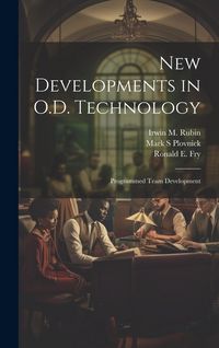 Produktbild: New Developments in O.D. Technology: Programmed Team Development