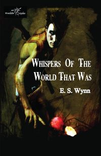 Produktbild: Whispers of the World That Was (The Gold Country Series, #1)