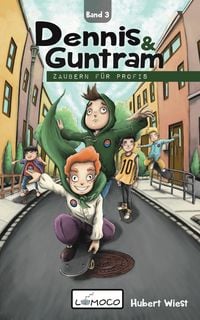 Produktbild: Dennis und Guntram - Zaubern f&uuml;r Profis (Band 3)
