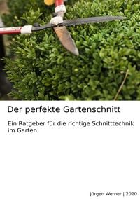 Produktbild: Der perfekte Gartenschnitt