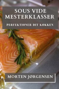 Produktbild: Sous Vide Mesterklasser