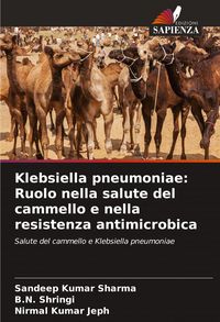 Produktbild: Klebsiella pneumoniae: Ruolo nella salute del cammello e nella resistenza antimicrobica