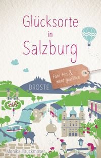 Bild vom Artikel Glücksorte in Salzburg vom Autor Monika Bruckmoser