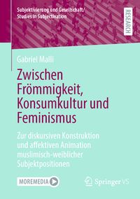 Produktbild: Zwischen Fr&ouml;mmigkeit, Konsumkultur und Feminismus