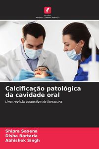 Produktbild: Calcifica&ccedil;&atilde;o patol&oacute;gica da cavidade oral