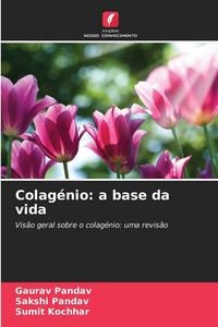 Produktbild: Colag&eacute;nio: a base da vida