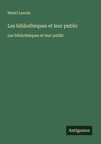 Produktbild: Les biblioth&egrave;ques et leur public