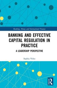 Produktbild: Banking and Effective Capital Regulation in Practice