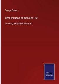 Produktbild: Recollections of Itinerant Life