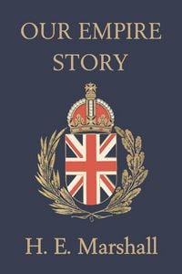 Produktbild: Our Empire Story (Yesterday's Classics)