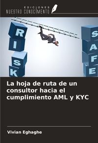 Produktbild: La hoja de ruta de un consultor hacia el cumplimiento AML y KYC