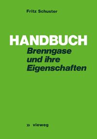 Produktbild: Handbuch der Brenngase und ihrer Eigenschaften