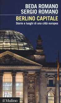 Produktbild: Berlino capitale. Storie e luoghi di una citt&agrave; europea