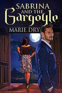 Produktbild: Sabrina and the Gargoyle (Mystic Warriors Book 1)
