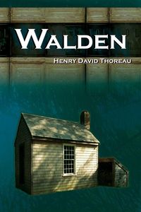 Produktbild: Walden - On Walden Pond - Life in the Woods - The Transcendentalist Masterpiece