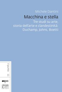 Produktbild: Macchina e stella. L'eredit&agrave; di Duchamp