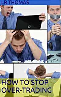 Produktbild: How to Stop Overtrading (Trading Psychology Made Easy, #2)