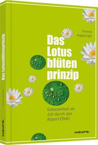 Das Lotusblütenprinzip Thomas Augspurger