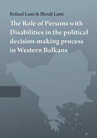 Produktbild: The Role of Persons with Disabilities in the political decision making process in Western Balkans