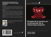 Produktbild: El papel de la partera en la prevenci&oacute;n de la hemorragia posparto