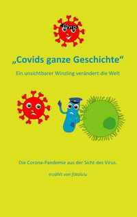 Produktbild: Covids ganze Geschichte f&uuml;r Kinder erkl&auml;rt
