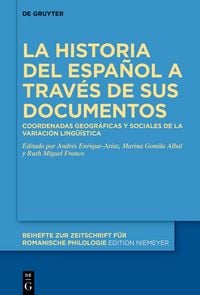 Produktbild: La historia del espa&ntilde;ol a trav&eacute;s de sus documentos