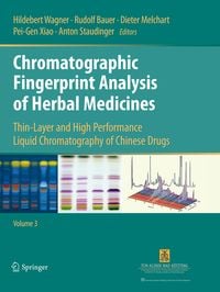 Produktbild: Chromatographic Fingerprint Analysis of Herbal Medicines Volume III