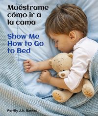 Produktbild: Mu&eacute;strame C&oacute;mo IR a la Cama / Show Me How to Go to Bed