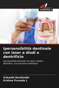 Produktbild: Ipersensibilit&agrave; dentinale con laser a diodi e dentrificio