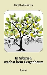 Produktbild: In Sibirien w&auml;chst kein Feigenbaum