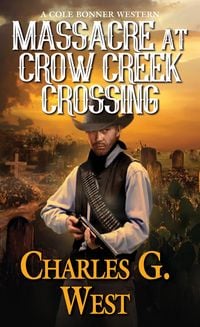 Produktbild: Massacre At Crow Creek Crossin