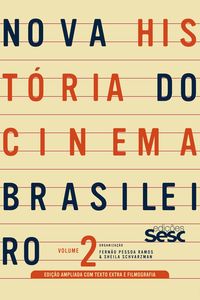 Produktbild: Nova hist&oacute;ria do cinema brasileiro - volume 2 (edi&ccedil;&atilde;o ampliada)
