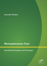 Produktbild: Werbeph&auml;nomen Flyer: Sprachliche Konzeption und Prototypen